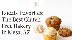 Locals’ Favorites: The Best Gluten Free Bakery in Mesa, AZ